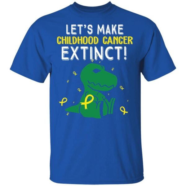 T rex Dinosaur Let’s Make Childhood Cancer Extinct Shirt Uncategorized