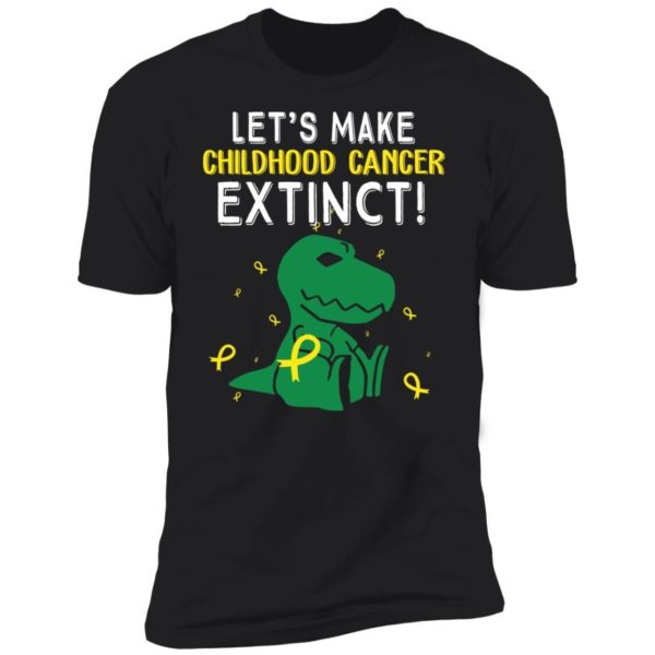 T rex Dinosaur Let’s Make Childhood Cancer Extinct Shirt Uncategorized