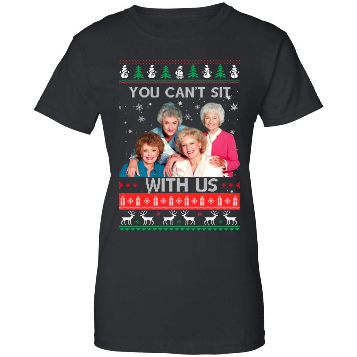 The Golden Girls You Cant Sit With Us Christmas Sweater Apparel The Golden Girls You Cant Sit With Us Christmas Sweater Apparel