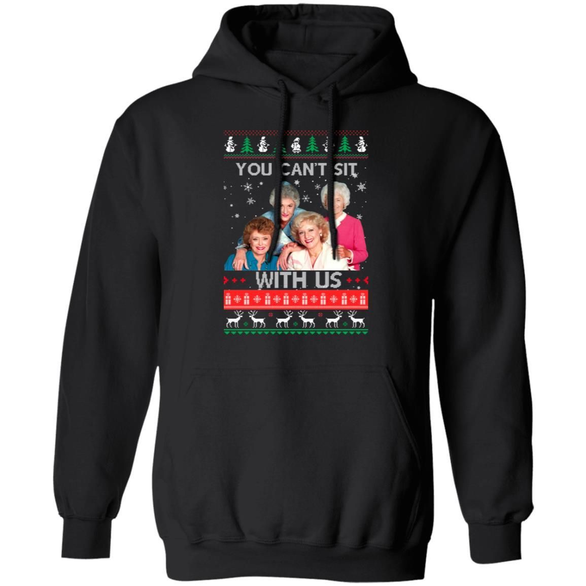 The Golden Girls You Cant Sit With Us Christmas Sweater Apparel The Golden Girls You Cant Sit With Us Christmas Sweater Apparel