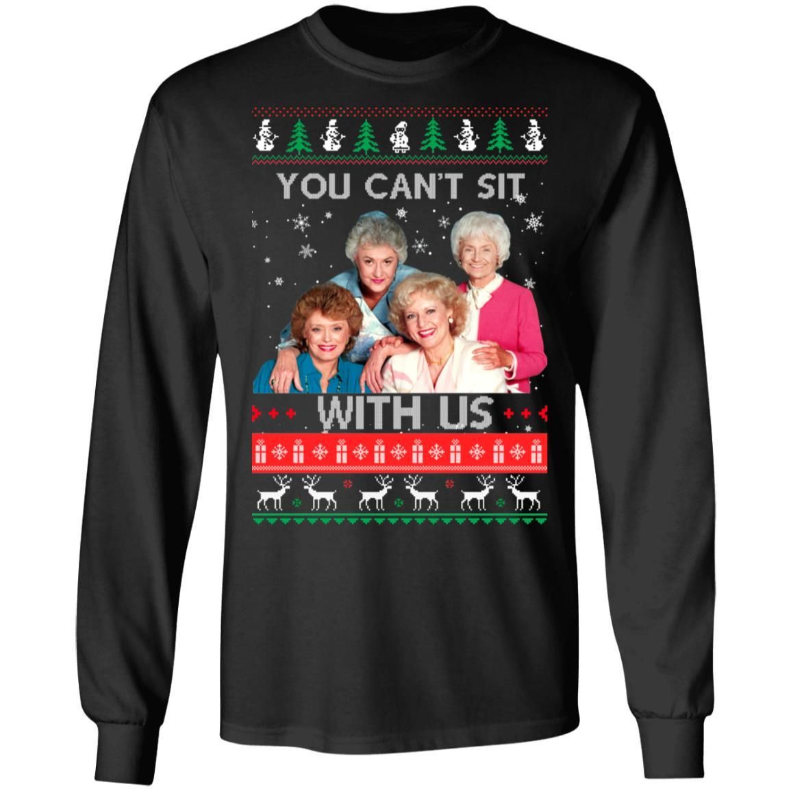 The Golden Girls You Cant Sit With Us Christmas Sweater Apparel The Golden Girls You Cant Sit With Us Christmas Sweater Apparel