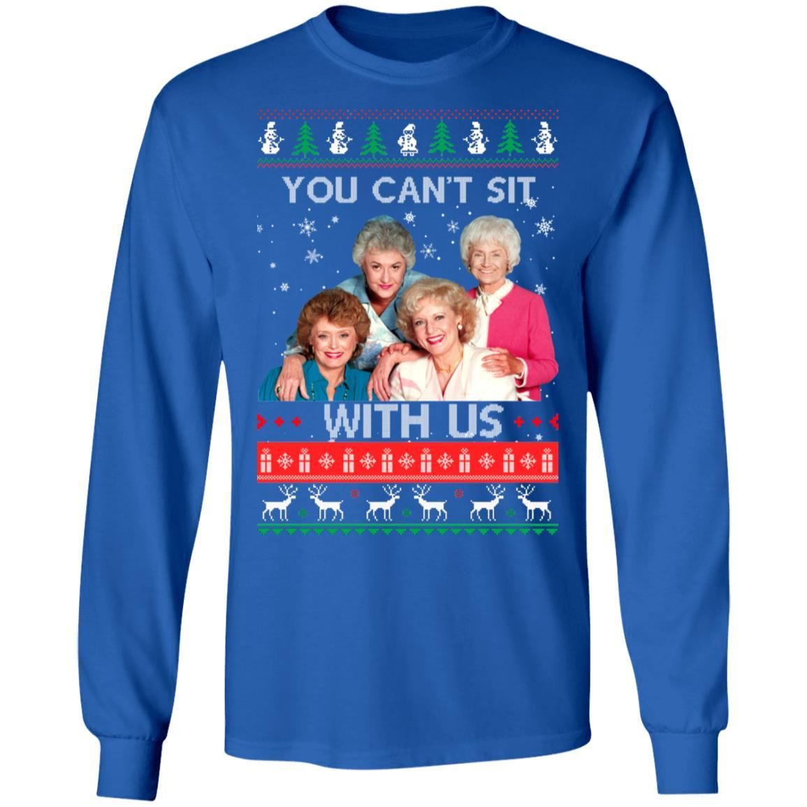 The Golden Girls You Cant Sit With Us Christmas Sweater Apparel The Golden Girls You Cant Sit With Us Christmas Sweater Apparel