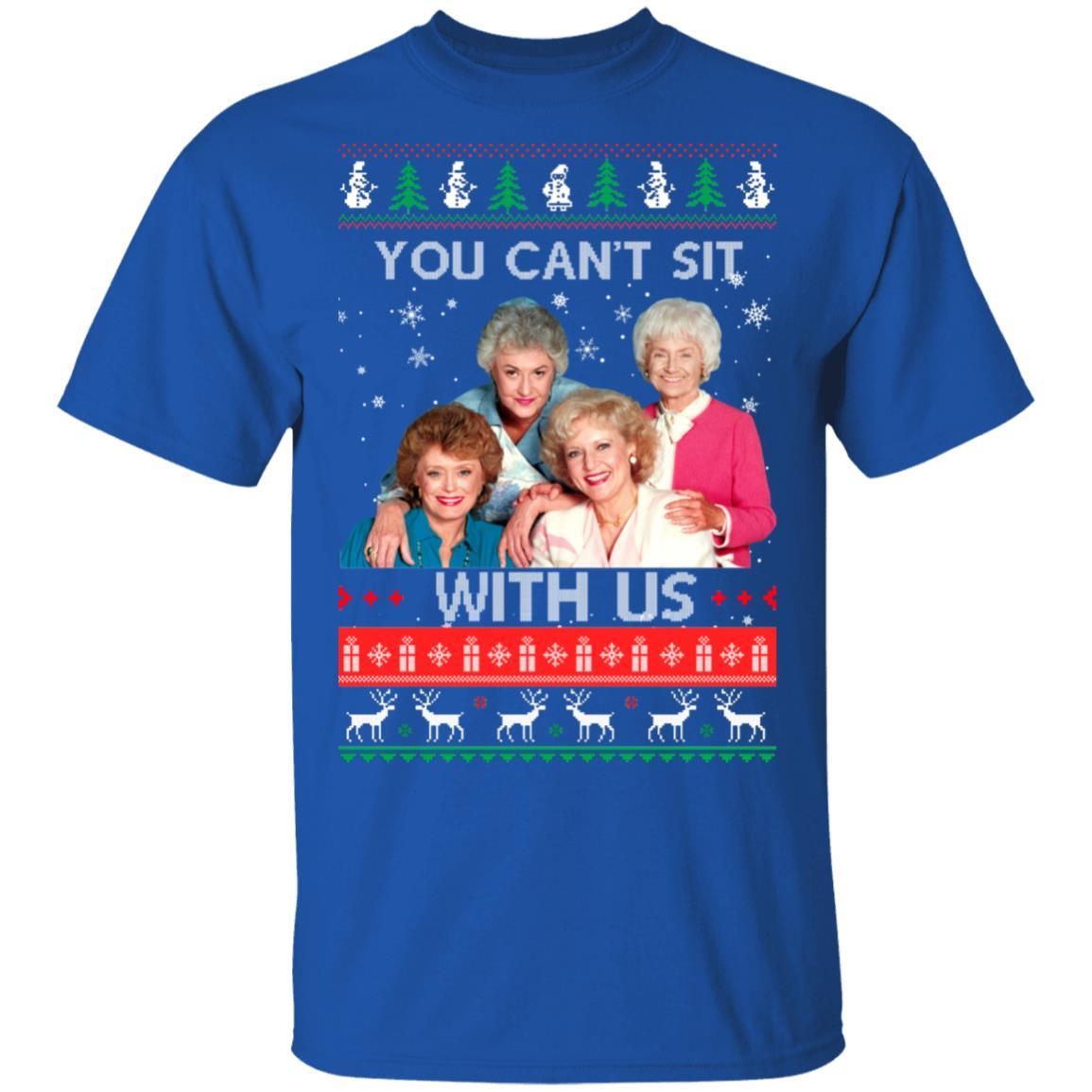 The Golden Girls You Cant Sit With Us Christmas Sweater Apparel The Golden Girls You Cant Sit With Us Christmas Sweater Apparel
