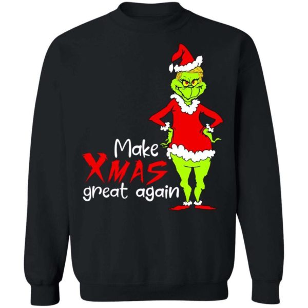 Grinch Trump Make Xmas Great Again Sweatshirt Apparel
