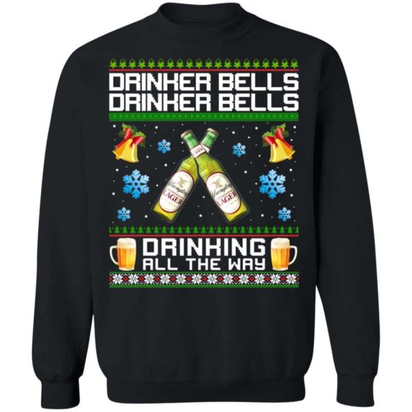 Drinker Bells Drinking All The Way Yuengling Lager Sweatshirt Apparel