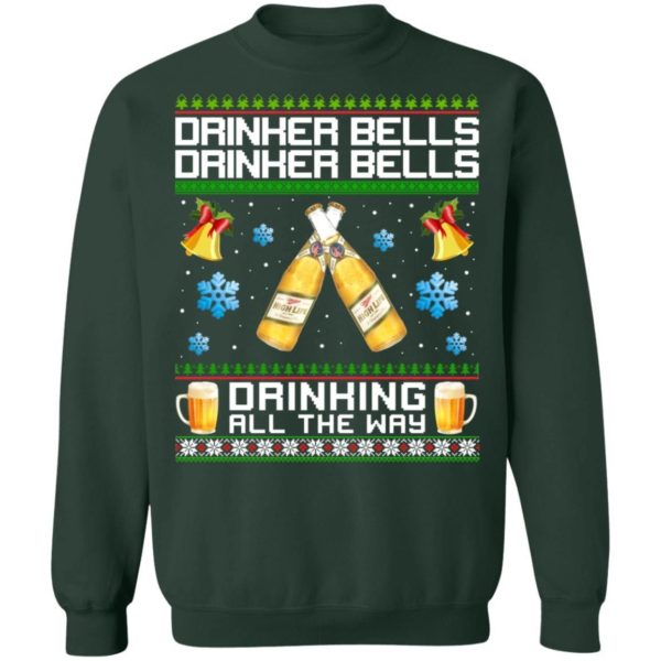 Drinker Bells Drinking All The Way Miller High Life Sweatshirt Apparel