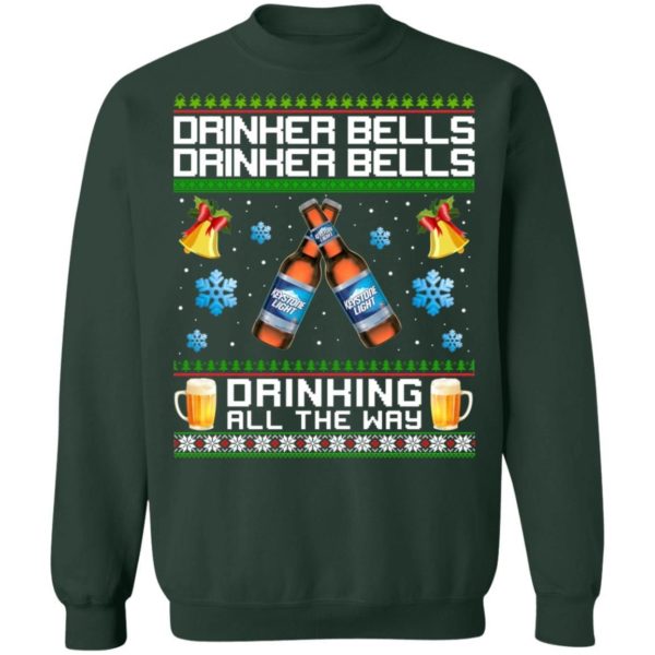 Drinker Bells Drinking All The Way Keystone Light Sweatshirt Apparel