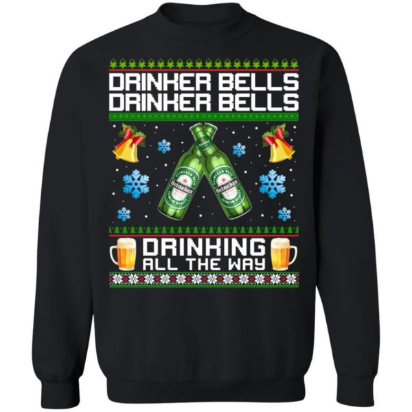 Drinker Bells Drinking All The Way Heineken Sweatshirt Apparel