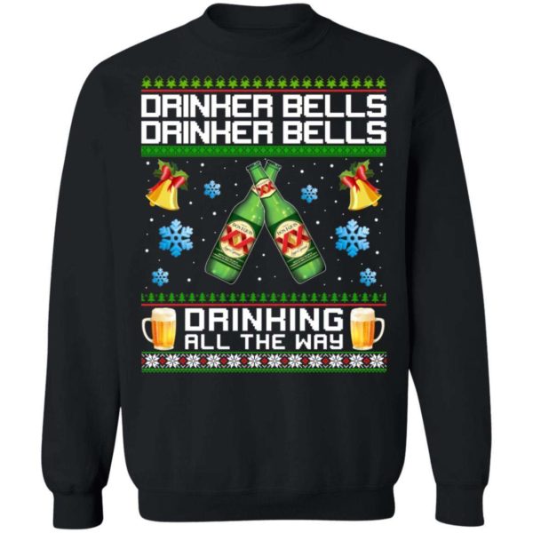 Drinker Bells Drinking All The Way Dos Equis Sweatshirt Apparel