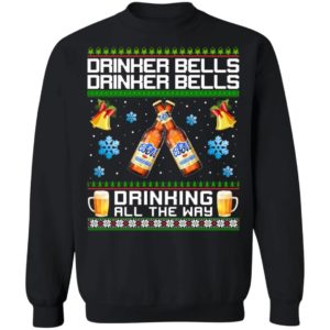 Drinker Bells Drinking All The Way Coors Banquet Sweatshirt Apparel