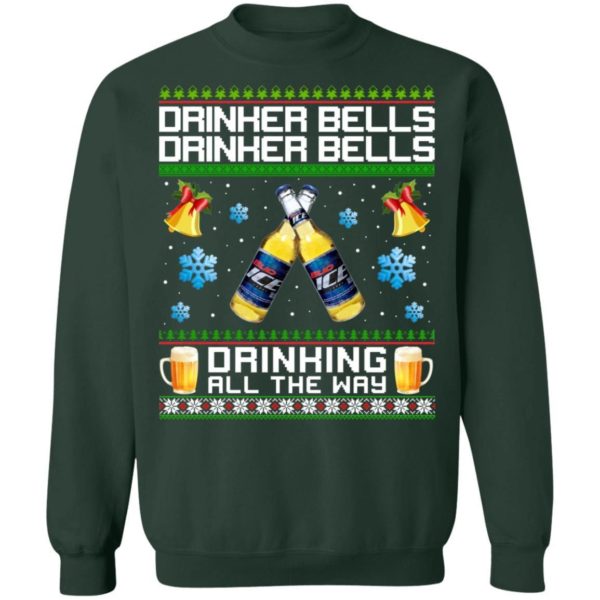 Drinker Bells Drinking All The Way Bud Ice Sweatshirt Apparel