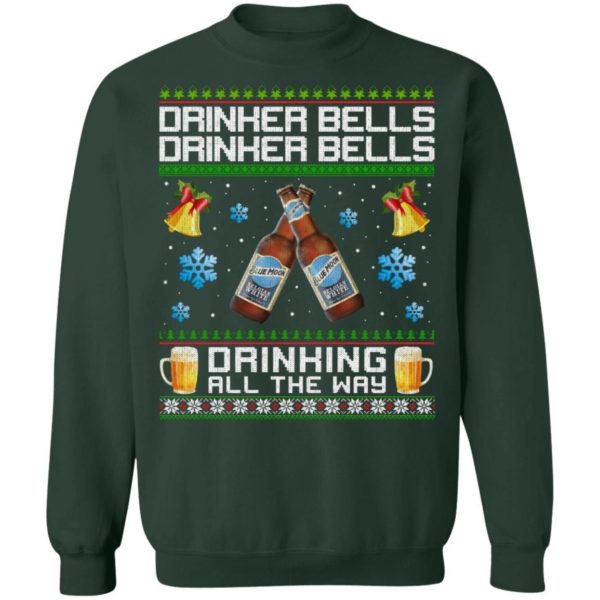 Drinker Bells Drinking All The Way Blue Moon Sweatshirt Apparel