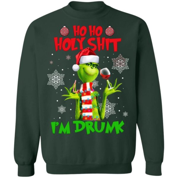 Ho Ho Holy Shit I'm Drunk Grinch Christmas Sweatshirt Apparel
