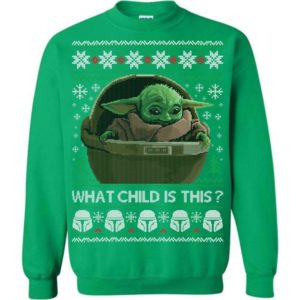 Baby Yoda What Child Is This Christmas Sweatshirt Apparel