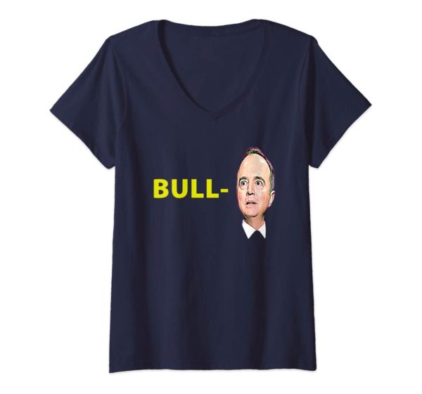 Womens Bull Schiff funny Trump Pencil Neck Adam Schiff Parody V Neck T Shirt Apparel