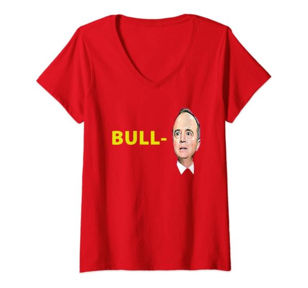 Womens Bull Schiff funny Trump Pencil Neck Adam Schiff Parody V Neck T Shirt Uncategorized