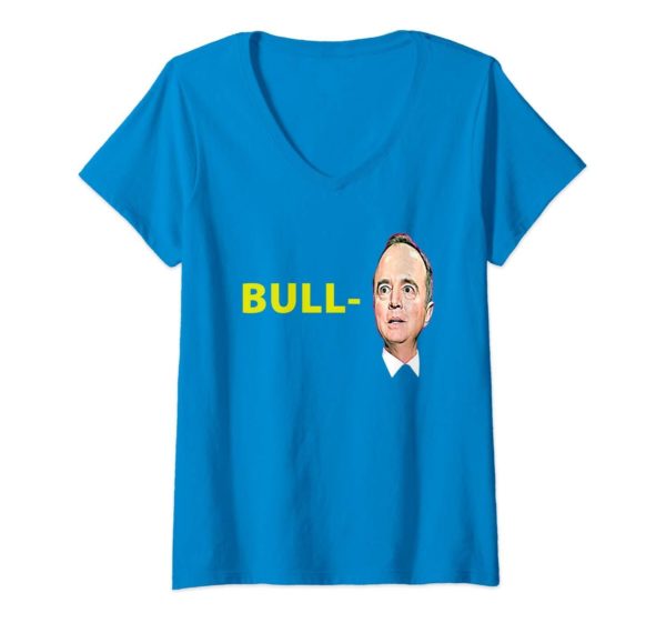 Womens Bull Schiff funny Trump Pencil Neck Adam Schiff Parody V Neck T Shirt Apparel