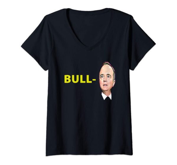 Womens Bull Schiff funny Trump Pencil Neck Adam Schiff Parody V Neck T Shirt Apparel