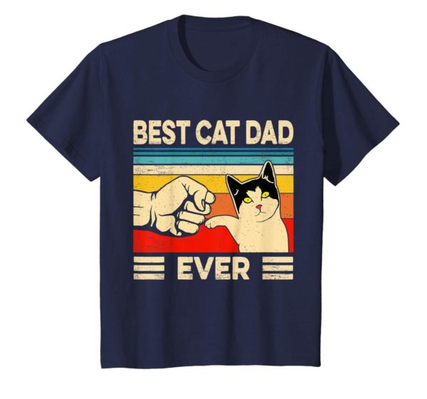 Best Cat Dad Ever T Shirt Funny Cat Dad Father Vintage Gift T Shirt Apparel