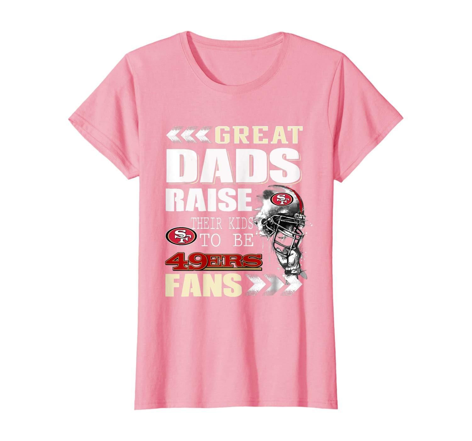 San Francisco 49er Great Dads Fan Football T Shirt Apparel San Francisco 49er Great Dads Fan Football T Shirt Apparel