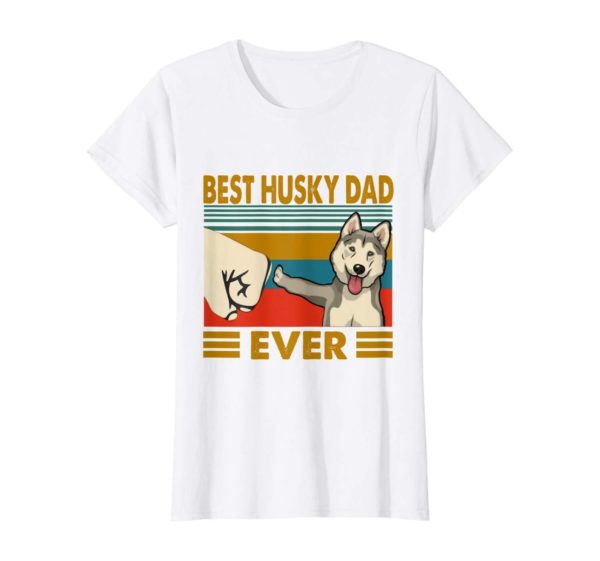 Best Husky Dad Ever I Love My Husky T Shirt Apparel