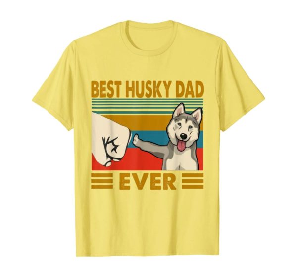 Best Husky Dad Ever I Love My Husky T Shirt Apparel