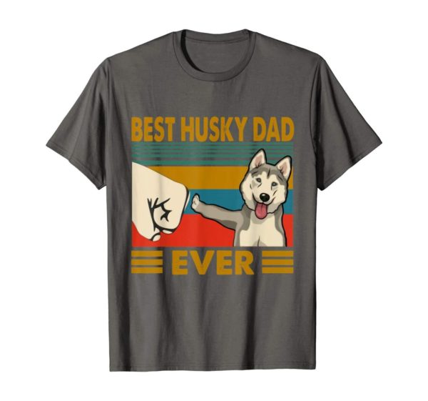 Best Husky Dad Ever I Love My Husky T Shirt Apparel