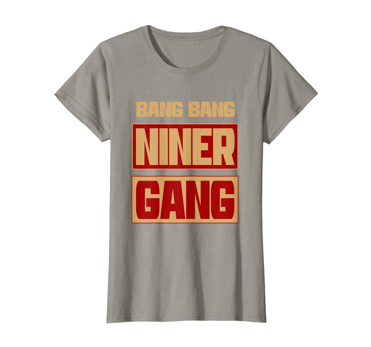 Bang Bang Niner Gang Football T Shirt Apparel Bang Bang Niner Gang Football T Shirt Apparel