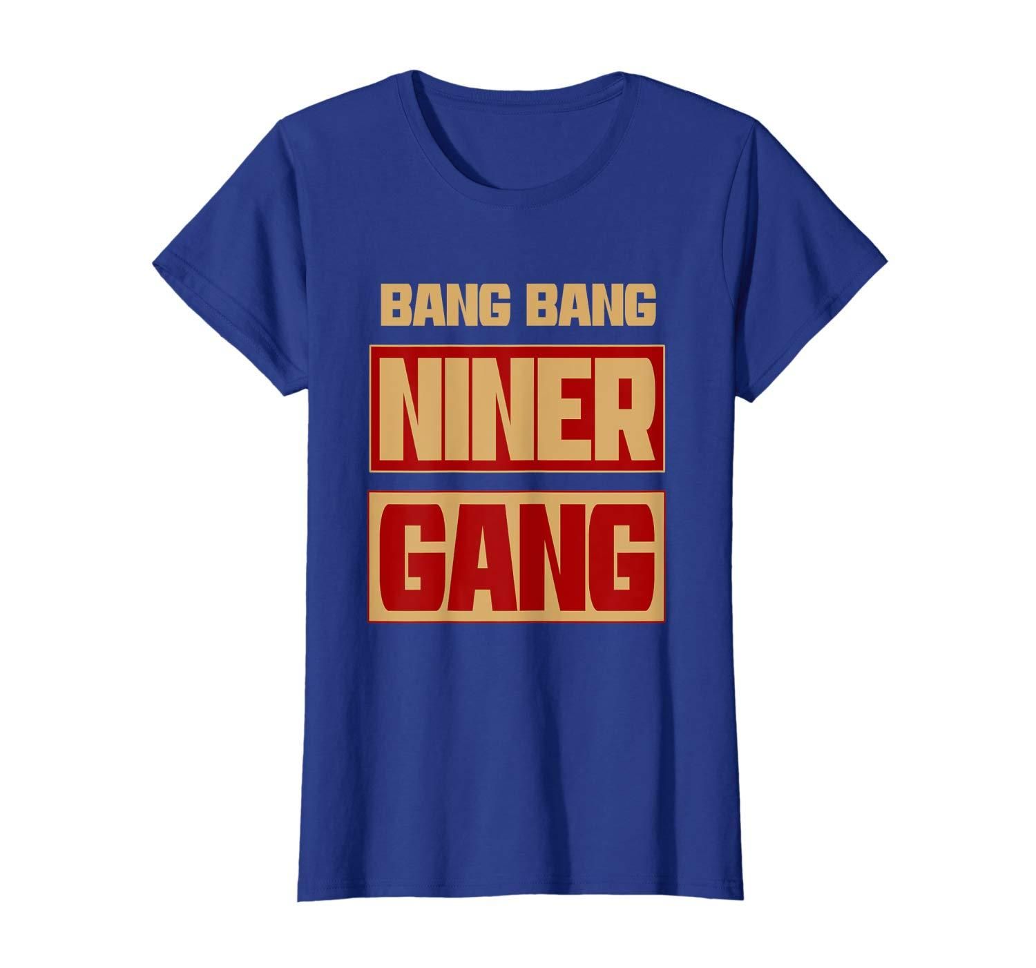 Bang Bang Niner Gang Football T Shirt Apparel Bang Bang Niner Gang Football T Shirt Apparel