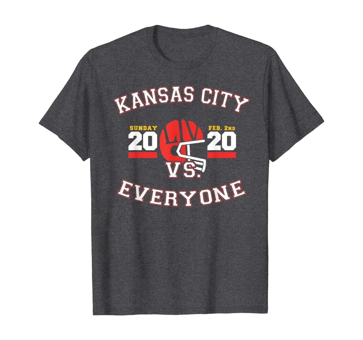 Kansas City Vs Everyone Super Football 2020 T Shirt Apparel Kansas City Vs Everyone Super Football 2020 T Shirt Apparel
