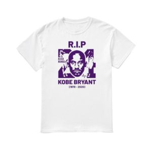 Rip Kobe Bryant 1978 2020 Shirt Apparel