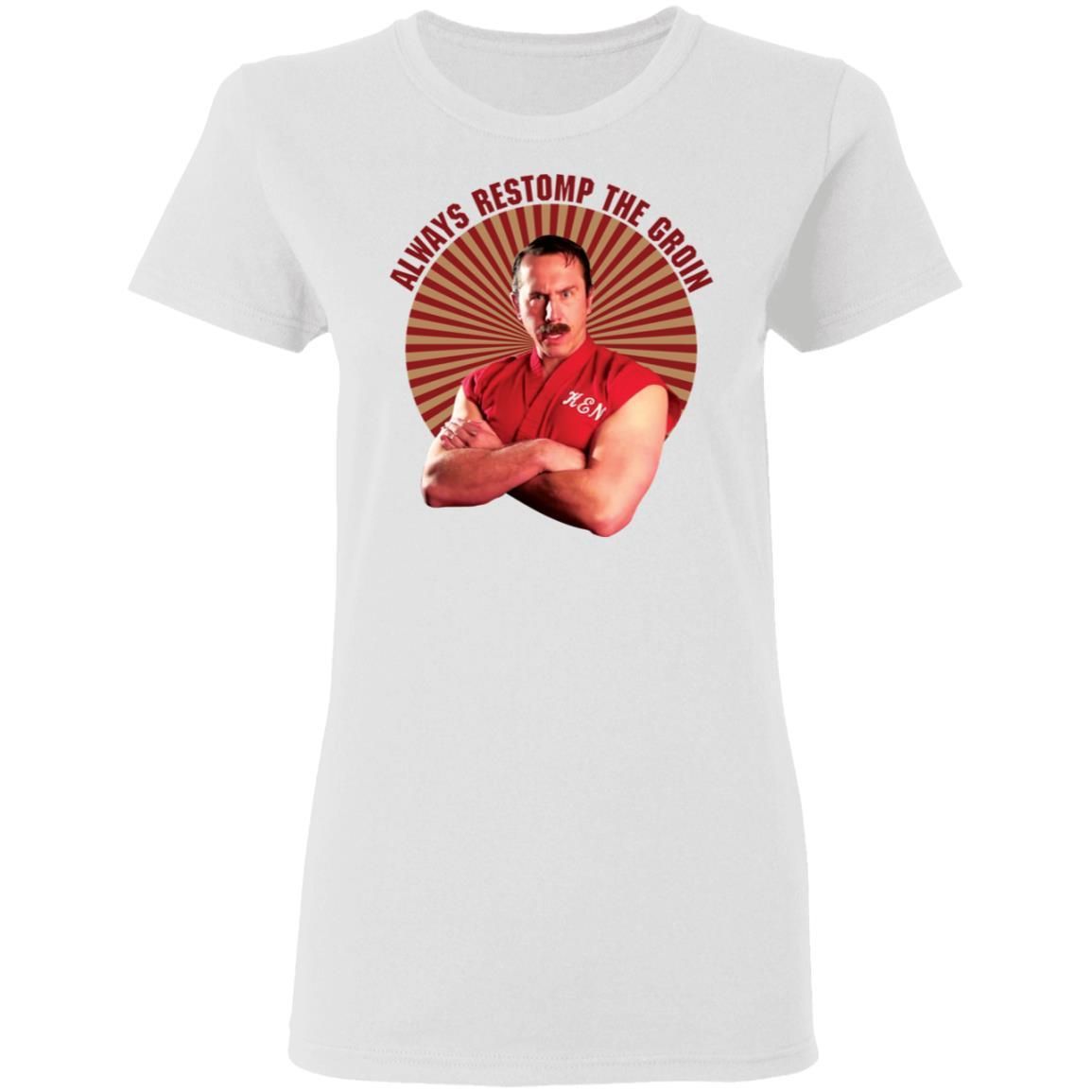 Master Ken Always Restomp The Groin Shirt Apparel Master Ken Always Restomp The Groin Shirt Apparel