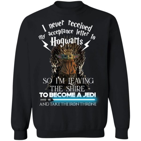 Baby Yoda I Never Received My Acceptance Letter Hogwarts Shirt Apparel