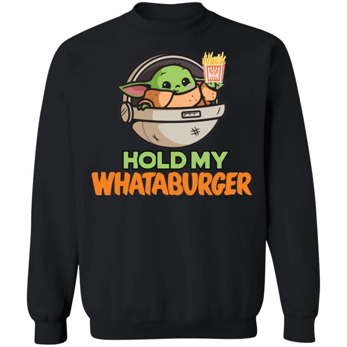 Baby Yoda Hold My Whataburger Shirt Apparel Baby Yoda Hold My Whataburger Shirt Apparel