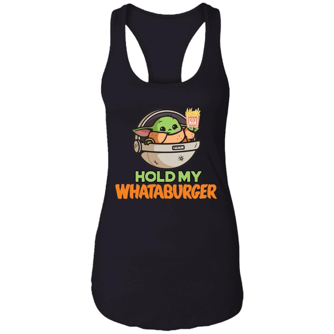 Baby Yoda Hold My Whataburger Shirt Apparel Baby Yoda Hold My Whataburger Shirt Apparel