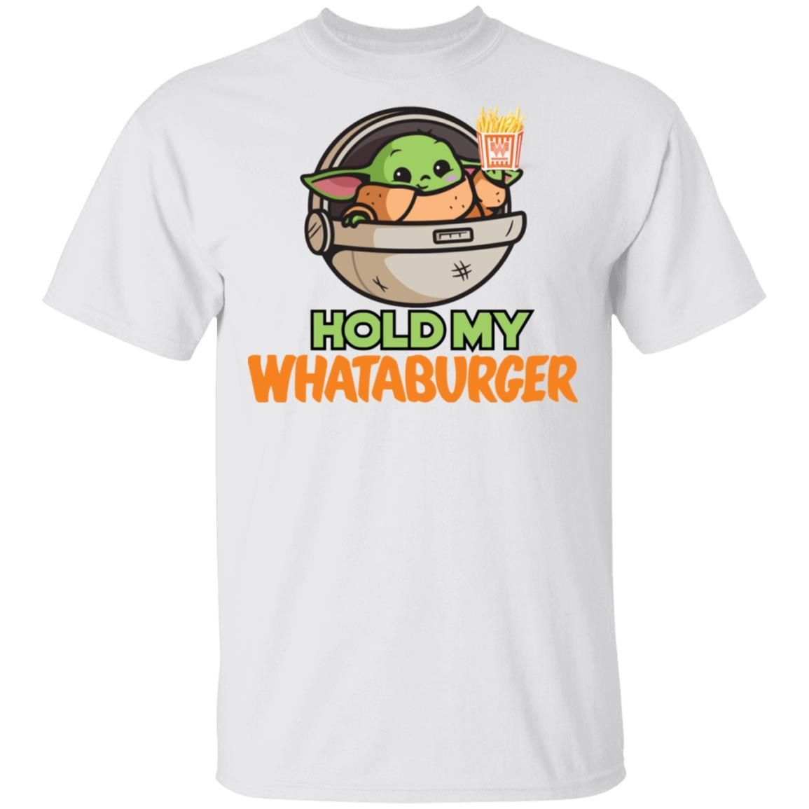 Baby Yoda Hold My Whataburger Shirt Apparel Baby Yoda Hold My Whataburger Shirt Apparel