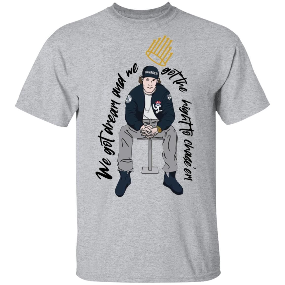 Gerrit Cole Yankees Chase Dreams Shirt Apparel Gerrit Cole Yankees Chase Dreams Shirt Apparel