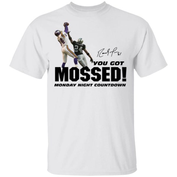 You Got Mossed Shirt Uncategorized