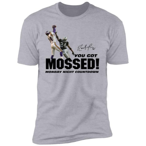 You Got Mossed Shirt Uncategorized