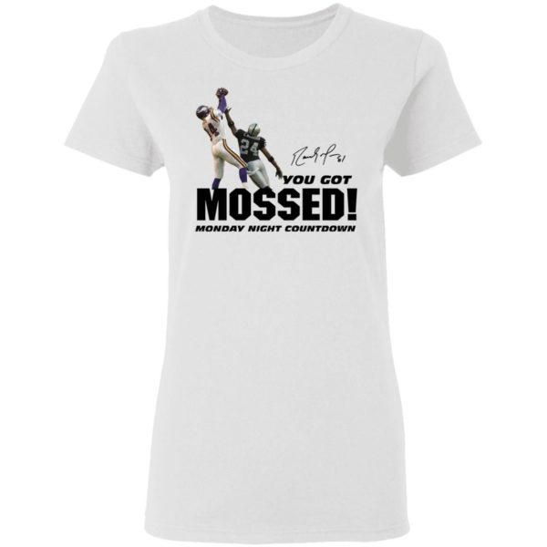 You Got Mossed Shirt Uncategorized