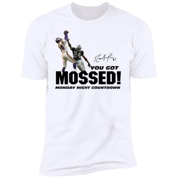 You Got Mossed Shirt Uncategorized