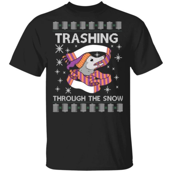 Trashing Through The Snow Ugly Christmas Shirt Apparel