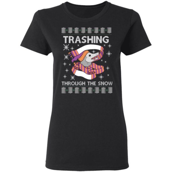 Trashing Through The Snow Ugly Christmas Shirt Apparel