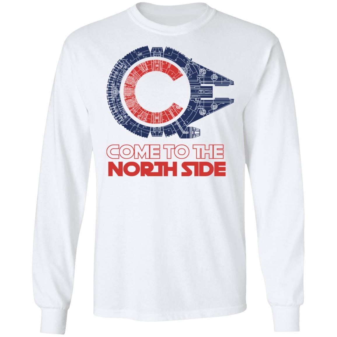Come to the North Side Shirt Apparel Come to the North Side Shirt Apparel