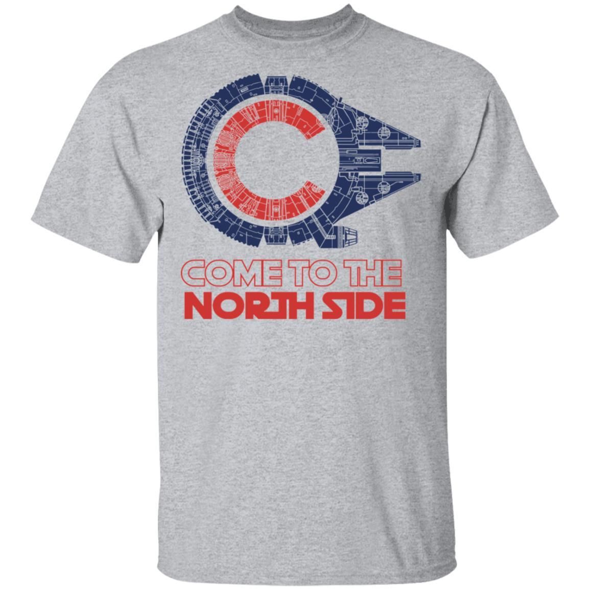 Come to the North Side Shirt Apparel Come to the North Side Shirt Apparel