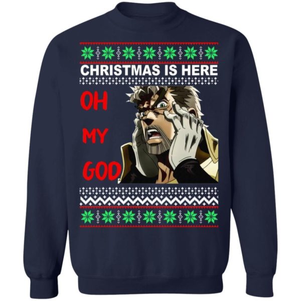 Old Joseph Joestar Oh My God Christmas Is Here Christmas Sweatshirt Apparel