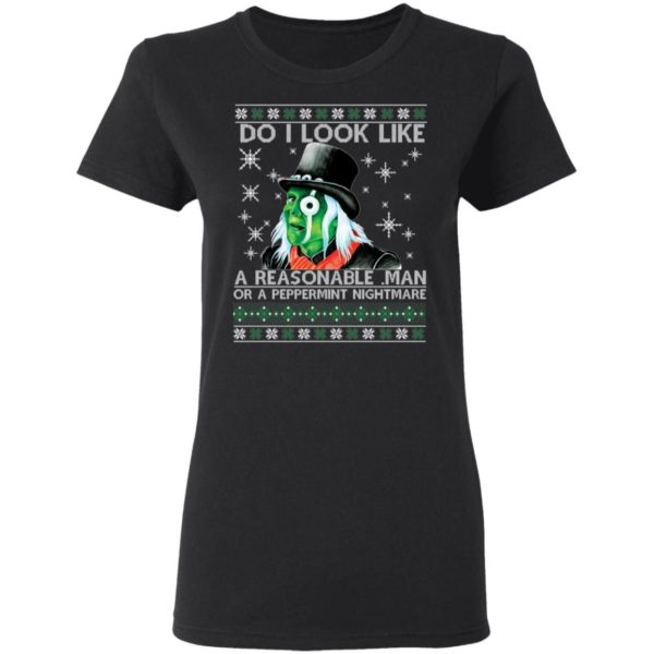 Mighty Boosh Do I Look Like A Reasonable Man Christmas Shirt Apparel