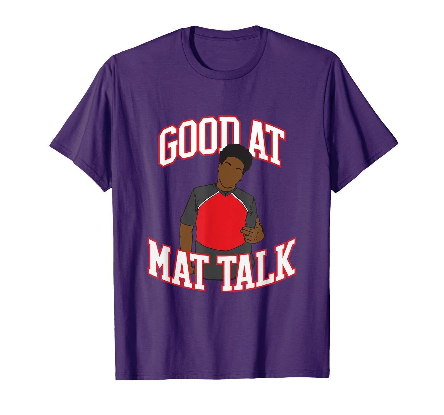 Good at Mat Talk Funny Cheerleading Cheerleader Gift T Shirt Apparel Good at Mat Talk Funny Cheerleading Cheerleader Gift T Shirt Apparel