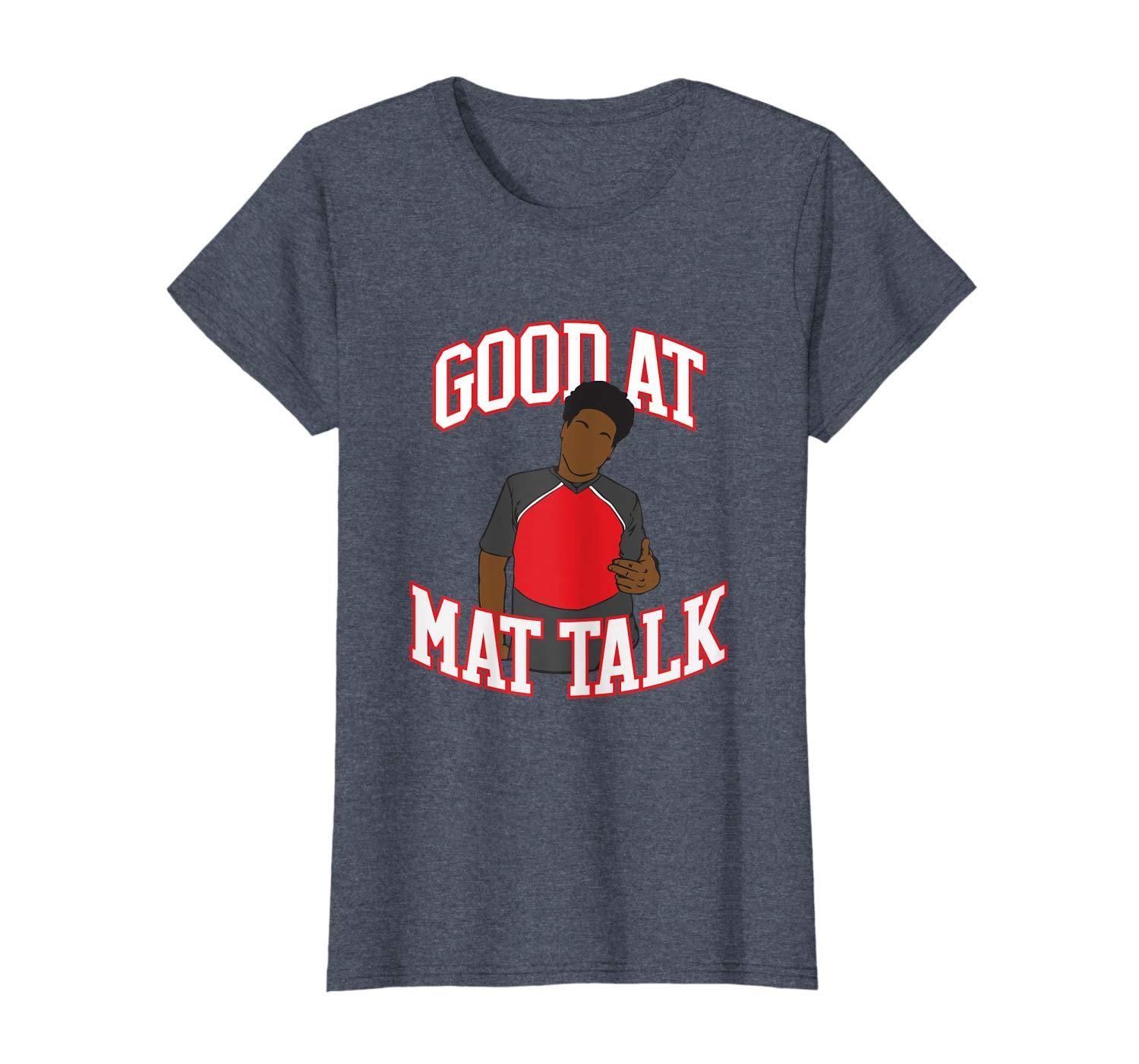 Good at Mat Talk Funny Cheerleading Cheerleader Gift T Shirt Apparel Good at Mat Talk Funny Cheerleading Cheerleader Gift T Shirt Apparel
