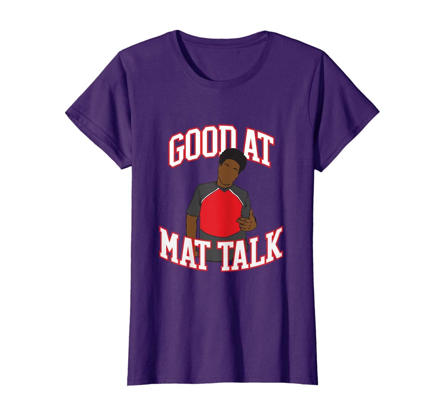 Good at Mat Talk Funny Cheerleading Cheerleader Gift T Shirt Apparel Good at Mat Talk Funny Cheerleading Cheerleader Gift T Shirt Apparel